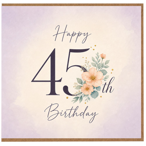 45th Birthday Card, Floral Happy 45th Birthday Card