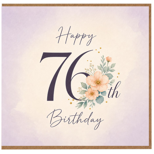 76th Birthday Card, Happy 70th Birthday Floral Card