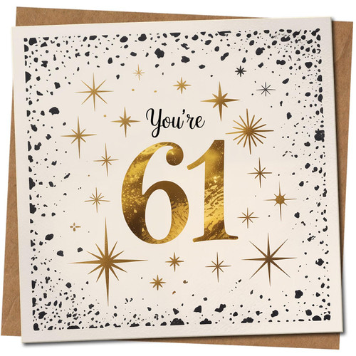 61st Birthday Card - You're 61 Gold Stars Design, Square 145mm x 145mm, Includes Kraft Envelope