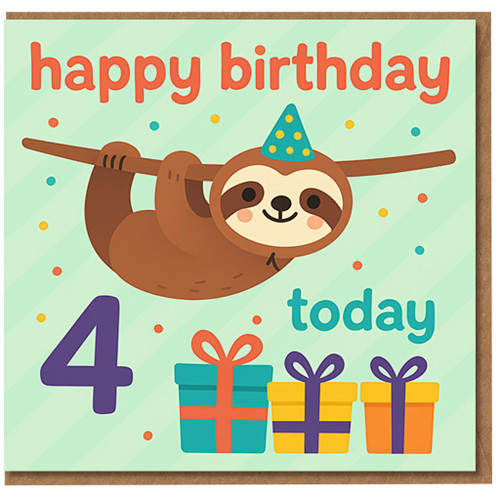 4th Birthday Card for Kids - Cute Sloth Hanging with Party Hat, Confetti and Presents - 'happy birthday 4 today'