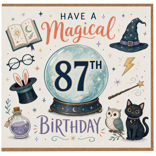 87th Birthday Card, Have a Magical 87th Birthday Card