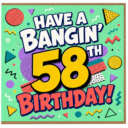 58th Birthday Card, Have A Bangin' 58 Birthday Retro Fun Card