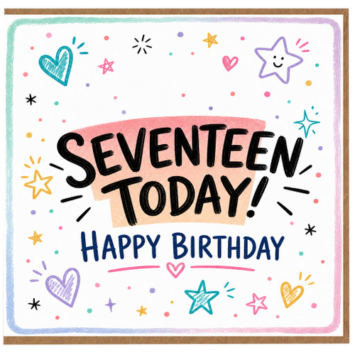 17th Birthday Card, Seventeen Today Happy Birthday Card