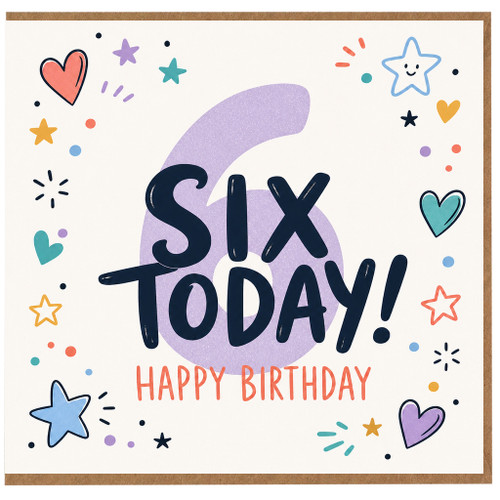 6th Birthday Card, Six Today Happy Birthday Card