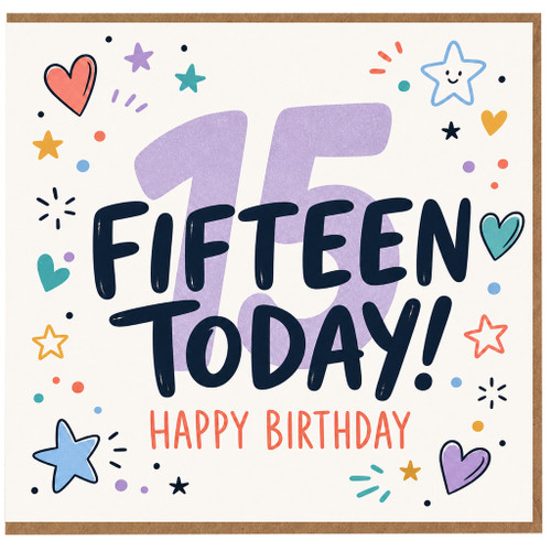 15th Birthday Card, Fifteen Today Happy Birthday Card