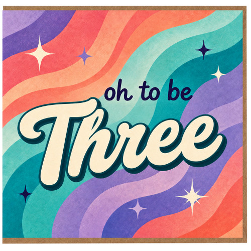 3rd Birthday Card, Oh to be Three Retro Rainbow Design