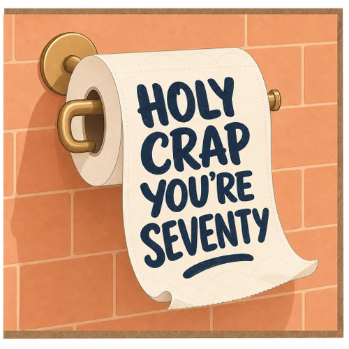 70th Birthday Card, Holy Crap You're Seventy Funny Birthday Card
