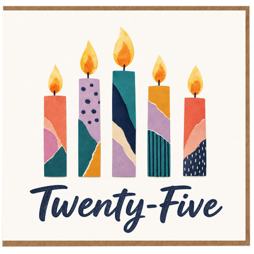 25th Birthday Card, Twenty - Five Candles Celebration Card