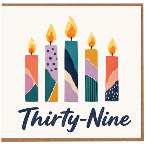 39th Birthday Card, Thirty - Nine Birthday Card