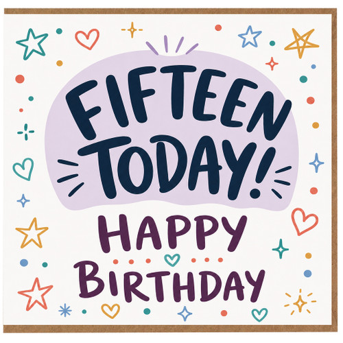 15th Birthday Card, Fifteen Today Happy Birthday Card