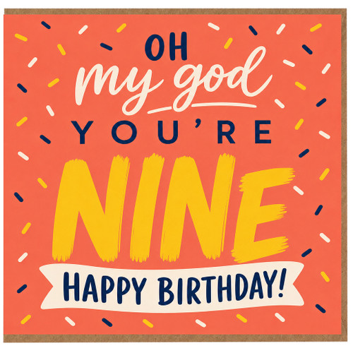 9th Birthday Card, Oh My God You're Nine Funny Happy Birthday Card