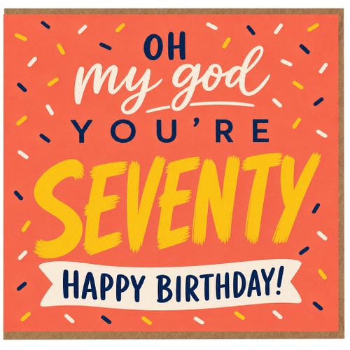 70th Birthday Card, Oh My God You're Seventy Funny Birthday Card