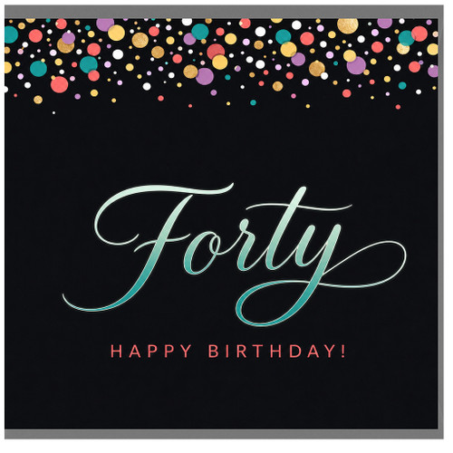 40th Birthday Card, Forty Happy Birthday Card