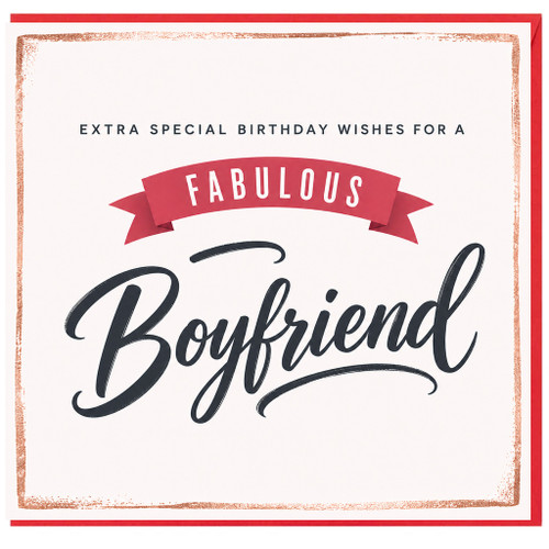 Boyfriend Birthday Card, Fabulous Extra Special Birthday Wishes Card