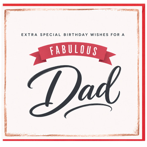 Dad Birthday Card, Extra Special Birthday Wishes for a Fabulous Dad
