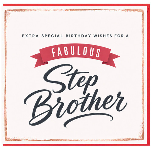 Step Brother Birthday Card, Fabulous Step Brother Birthday Wishes