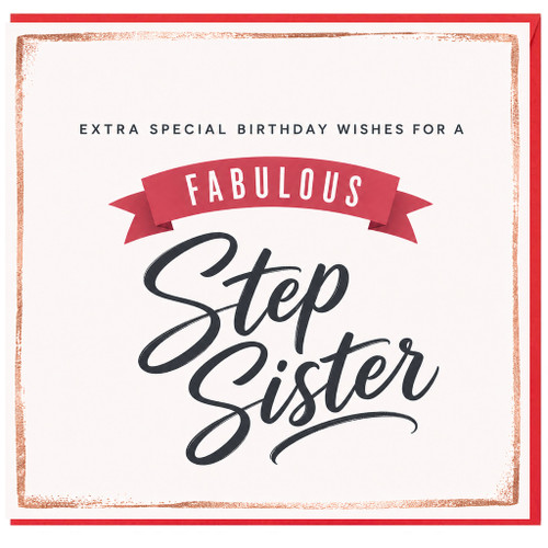 Step Sister Birthday Card, Fabulous Extra Special Birthday Wishes