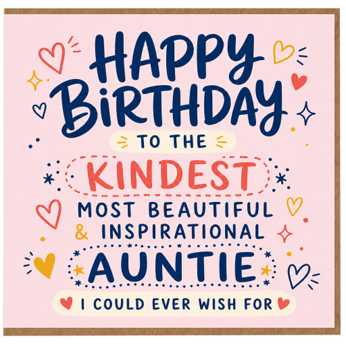 Auntie Birthday Card, To the Kindest Most Beautiful Inspirational Auntie