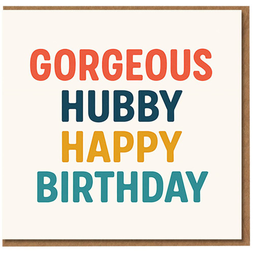 Gorgeous Hubby Happy Birthday Card - Bold Colour Block Typography for Husband