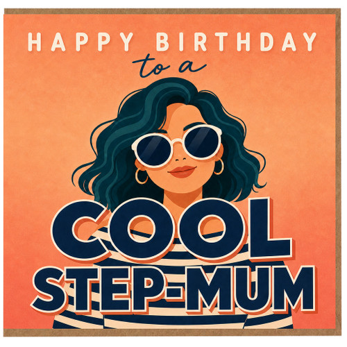 Step - Mum Birthday Card, Happy Birthday to a Cool Step - Mum Card