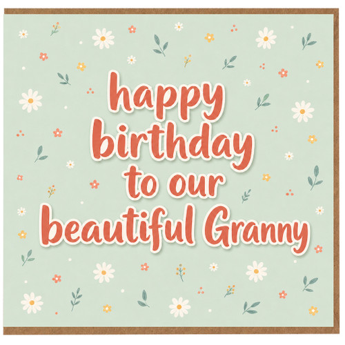 Granny Birthday Card, Happy Birthday to Our Beautiful Granny Floral Card