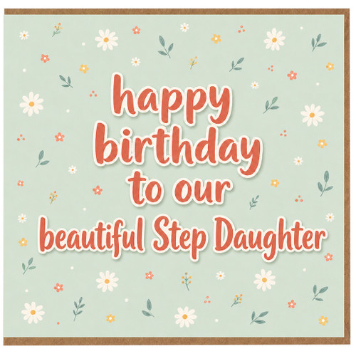 Step Daughter Birthday Card, Happy Birthday to Our Beautiful Step Daughter