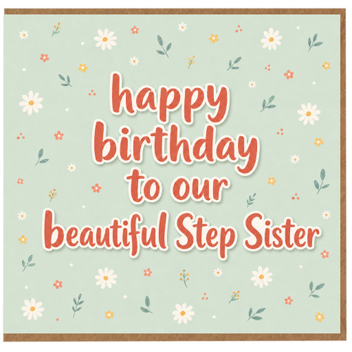 Step Sister Birthday Card, Happy Birthday to Our Beautiful Step Sister