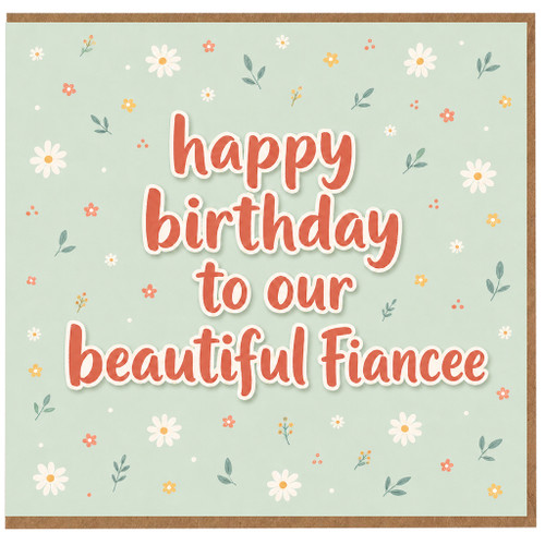 Fiancee Birthday Card, Happy Birthday to Our Beautiful Fiancée