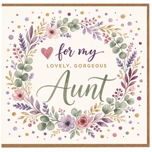 Aunt Card, For My Lovely Gorgeous Aunt Floral Card