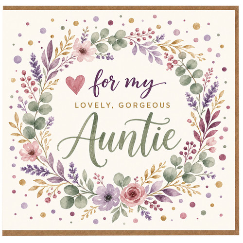 Auntie Card, For My Lovely Gorgeous Auntie Floral Greeting Card