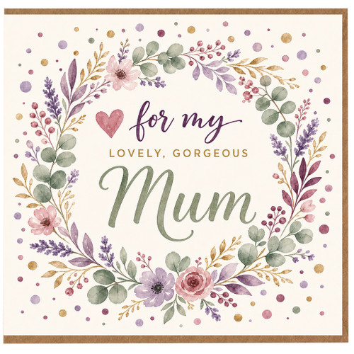 Mum Birthday Card, For My Mum Floral Wreath Card