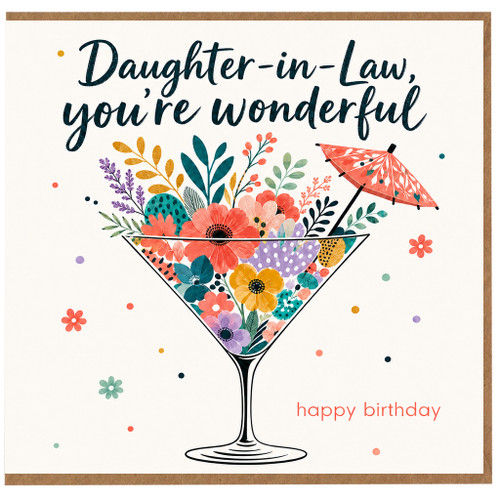 Daughter - in - Law Birthday Card, You're Wonderful Happy Birthday Floral Cocktail Glass Design