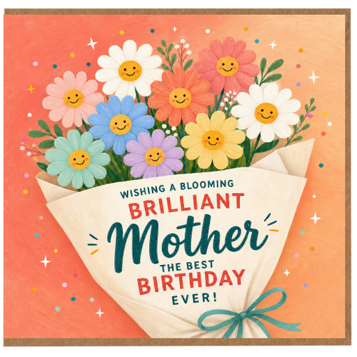 Mother Birthday Card, Wishing a Blooming Brilliant Mother the Best Birthday Ever Card