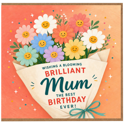 Mum Birthday Card, Floral Bouquet Best Birthday Ever Card