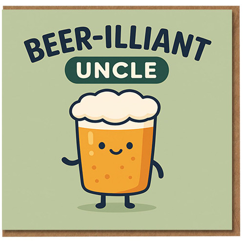Beer-illiant Uncle Birthday Card - Funny Pint of Beer Cartoon, Pun for Beer-Loving Uncle