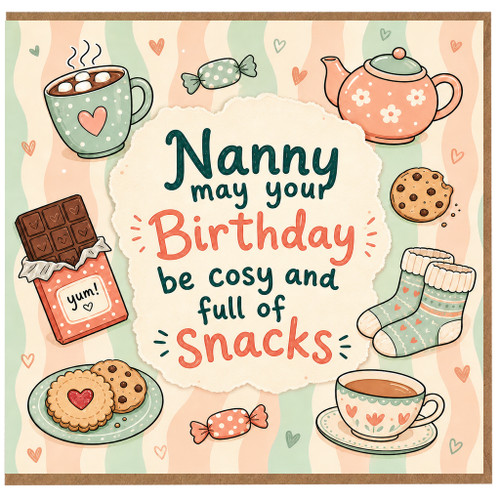 Nanny Birthday Card, Cosy and Full of Snacks Birthday Card