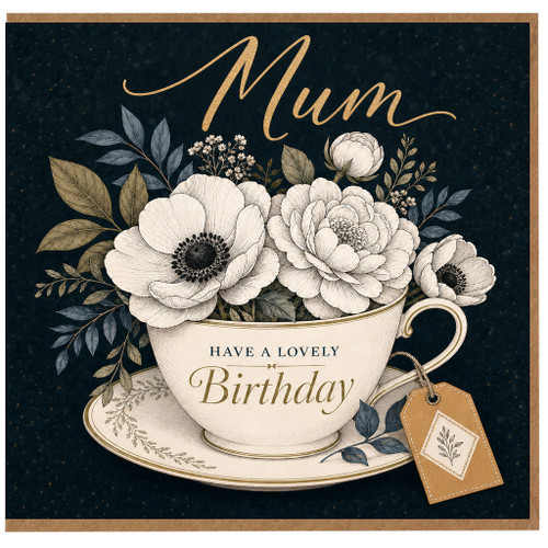 Mum Birthday Card, Have a Lovely Birthday Floral Teacup Card