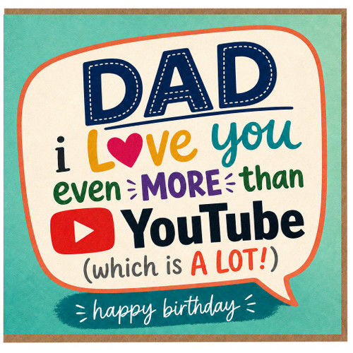 Dad Birthday Card, I Love You More Than YouTube Funny Happy Birthday Card