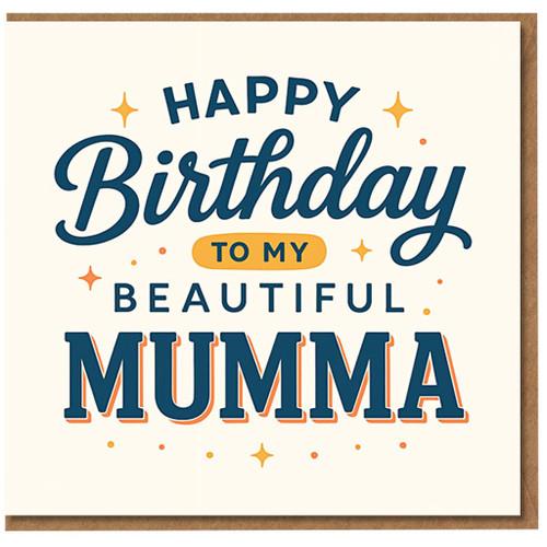 Happy Birthday to My Beautiful Mumma Card - Modern Typography with Stars - Mum Birthday Card from Son or Daughter