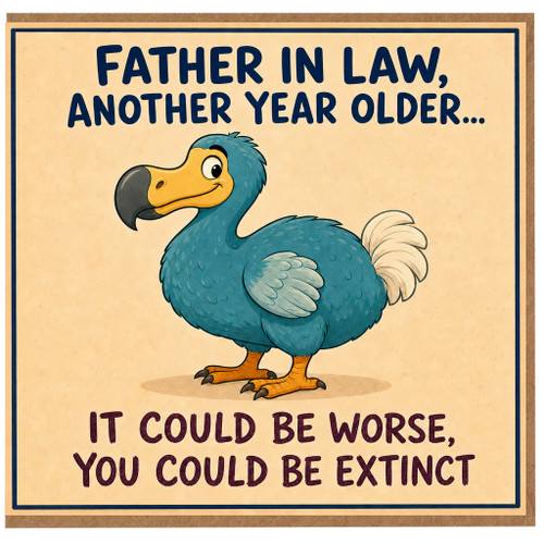 Father in Law Birthday Card, Another Year Older Humorous Dodo Pun Card