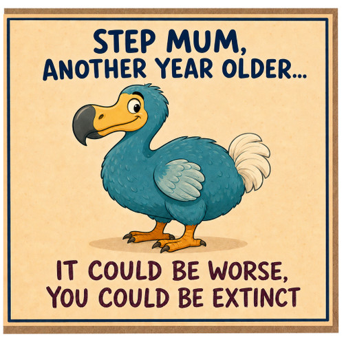 Step Mum Birthday Card, Funny Birthday Card for Step Mum, Another Year Older Humour Card