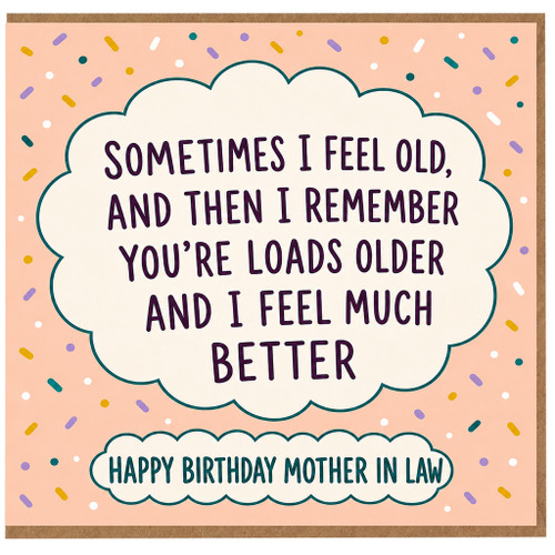 Mother In Law Birthday Card, Funny Ageing Birthday Card