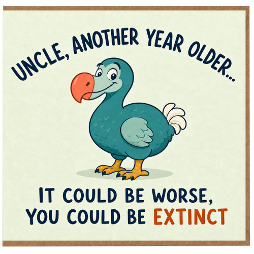 Uncle Birthday Card, Funny Another Year Older Dodo Bird Humour Card