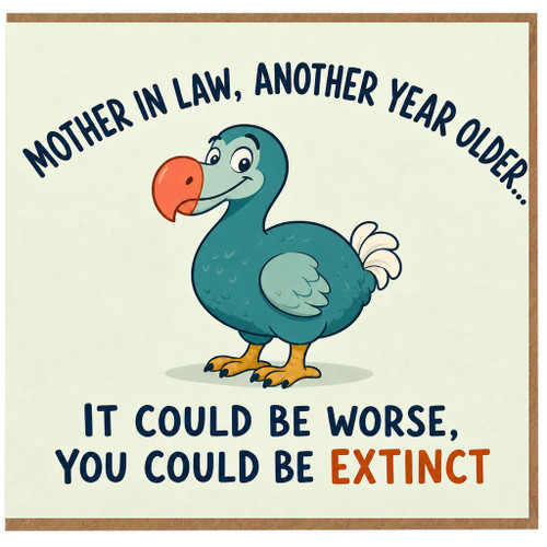 Mother in Law Birthday Card, Another Year Older Funny Card