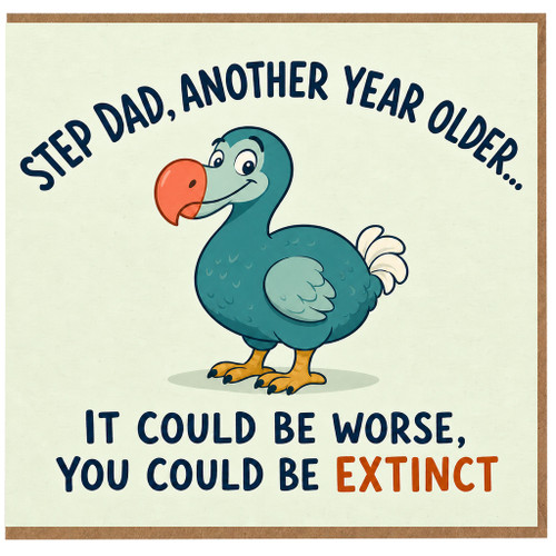 Step Dad Birthday Card, Another Year Older Humorous Dodo Bird Card
