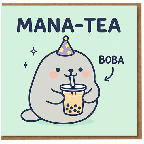 Funny Mana-Tea Boba Birthday Card - Cute Manatee with Party Hat and Bubble Tea Pun, Animal Pun Greeting for Friends, Teens and Boba Lovers