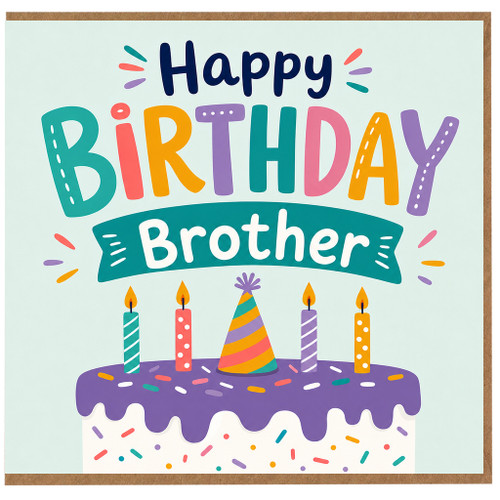 Brother Birthday Card, Happy Birthday Brother Card