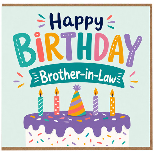 Brother - in - Law Birthday Card, Happy Birthday Card for Brother - in - Law