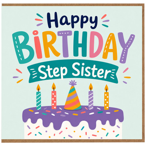 Step Sister Birthday Card, Happy Birthday Step Sister Card