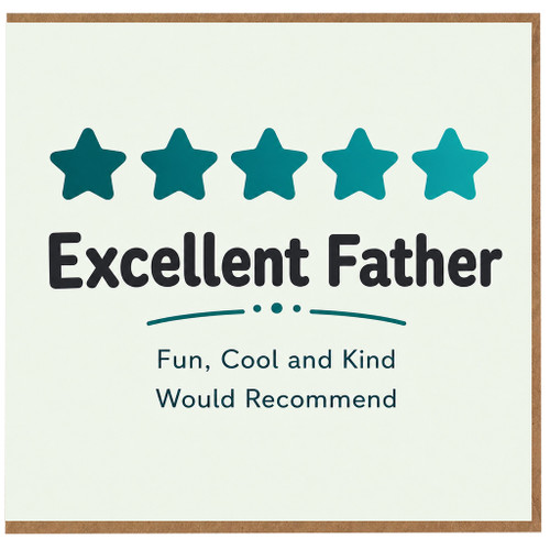 Excellent Father Card, Father Appreciation Card